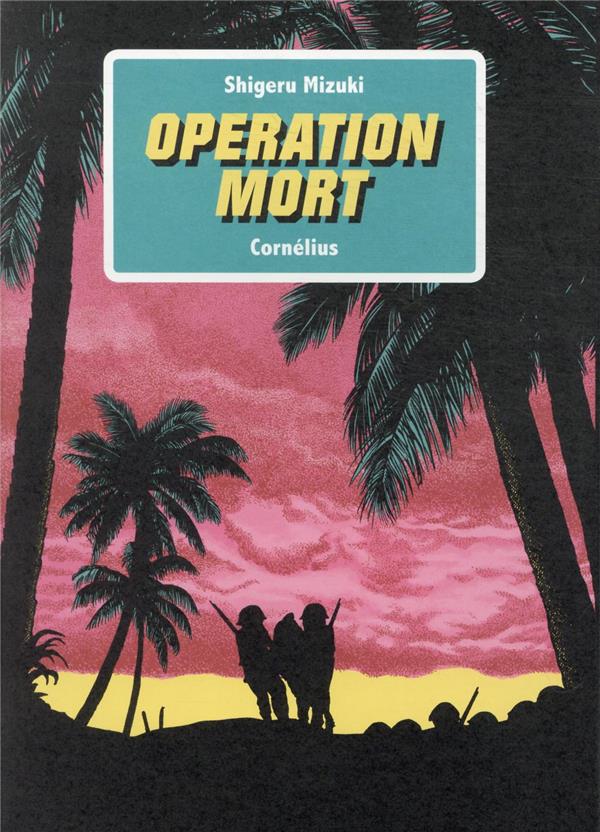 OPERATION MORT LUXE - MIZUKI SHIGERU - Cornélius