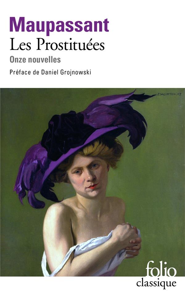 LES PROSTITUEES - ONZE NOUVELLES - MAUPASSANT GUY DE - Gallimard