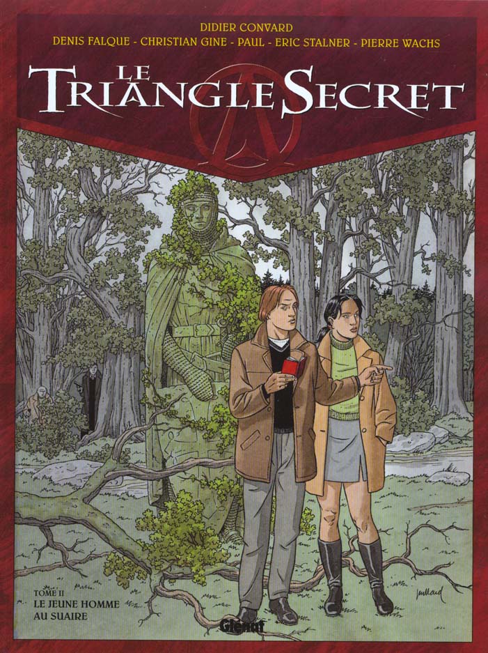 LE TRIANGLE SECRET - TOME 02 - LE JEUNE HOMME AU SUAIRE - CONVARD/STALNER/GINE - Glénat