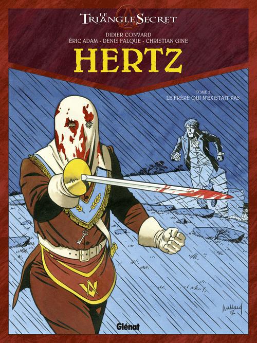 HERTZ - TOME 03 - LE FRERE QUI N'EXISTAIT PAS - CONVARD/ADAM/GINE - Glénat