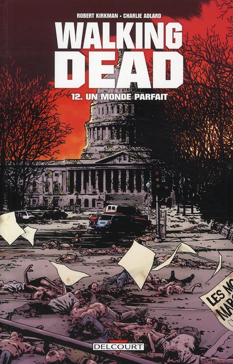 WALKING DEAD T12 - UN MONDE PARFAIT - KIRKMAN/ADLARD - DELCOURT