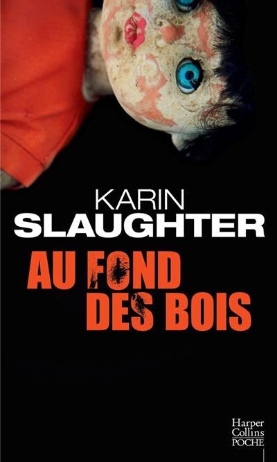 AU FOND DES BOIS - SLAUGHTER KARIN - HARPERCOLLINS