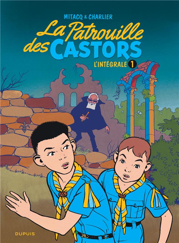 LA PATROUILLE DES CASTORS - IN - LA PATROUILLE DES CASTORS  - L'INTEGRALE - TOME 1 - LA PATROUILLE D - CHARLIER JEAN-MICHEL - DUPUIS