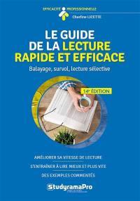 LE GUIDE DE LA LECTURE RAPIDE ET EFFICACE - BALAYAGE, SURVOL, LECTURE SELECTIVE - LICETTE CHARLINE - STUDYRAMA