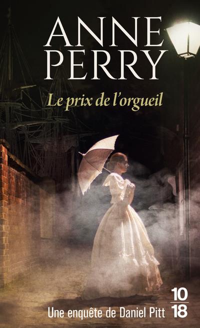 LE PRIX DE L'ORGUEIL - VOL04 - PERRY ANNE - 10 X 18