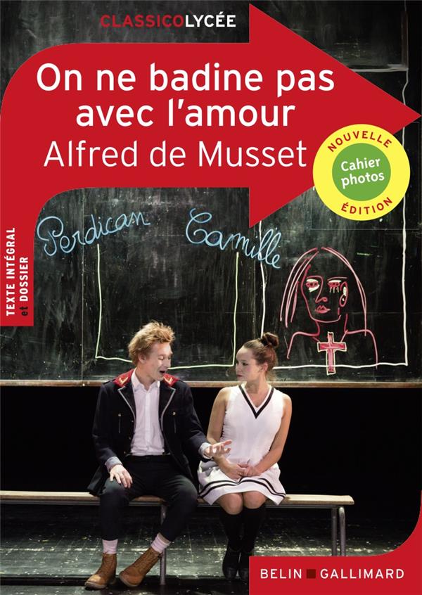 ON NE BADINE PAS AVEC L'AMOUR - DE MUSSET ALFRED - BELIN