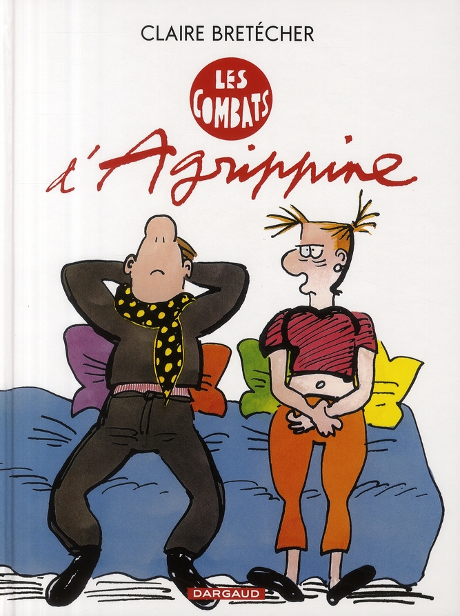 AGRIPPINE - TOME 3 - LES COMBATS D'AGRIPPINE - BRETECHER CLAIRE - DARGAUD