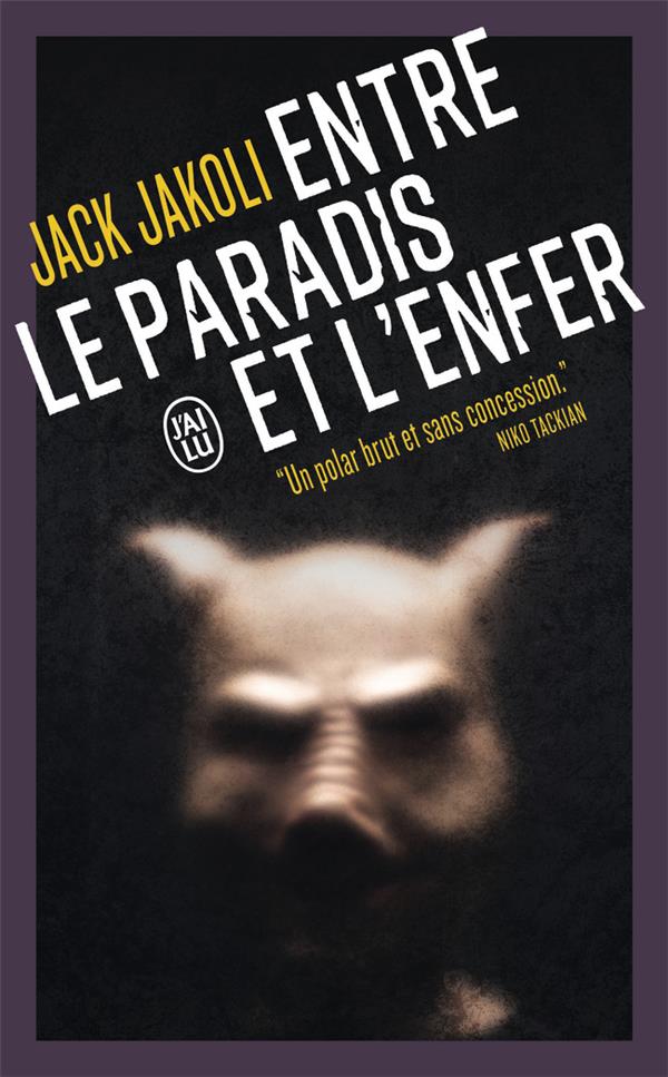 ENTRE LE PARADIS ET L'ENFER - JAKOLI JACK - J'AI LU