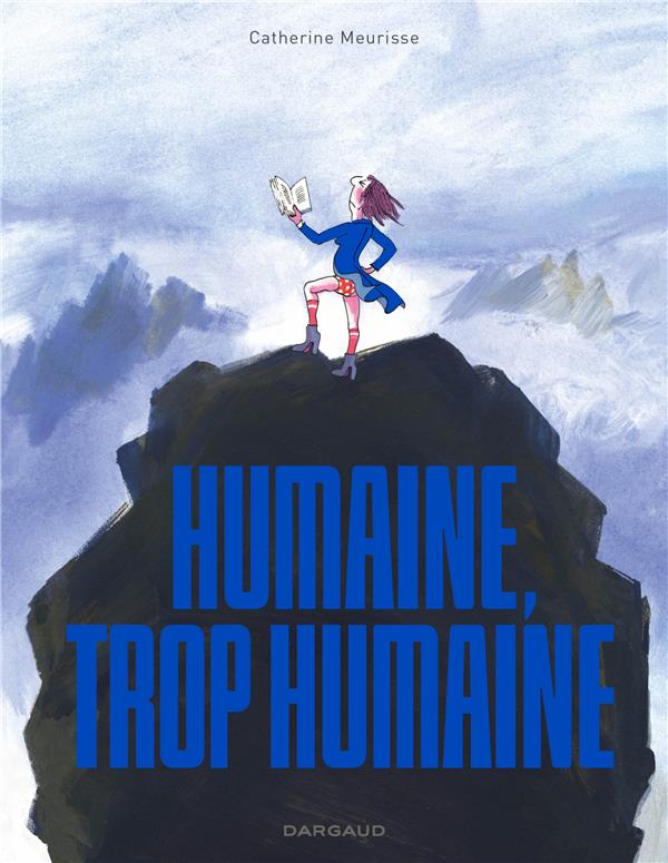 HUMAINE, TROP HUMAINE - MEURISSE CATHERINE - DARGAUD