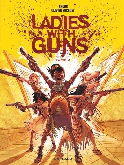 LADIES WITH GUNS T.2 - BOCQUET, OLIVIER  - DARGAUD