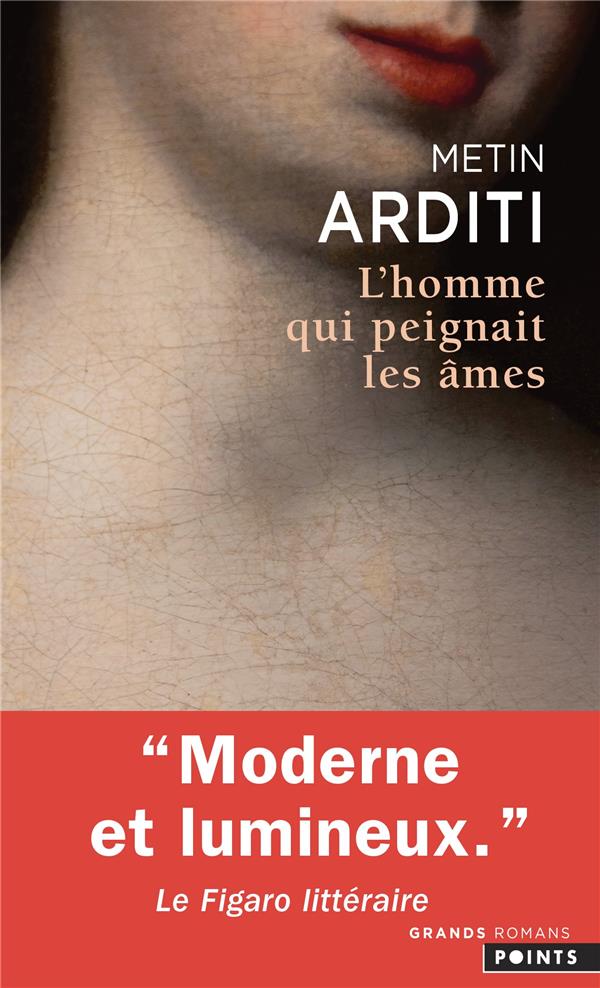 L'HOMME QUI PEIGNAIT LES AMES - ARDITI, METIN - POINTS