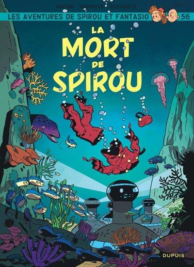 SPIROU ET FANTASIO - TOME 56 - LA MORT DE SPIROU - GUERRIVE, SOPHIE - DUPUIS