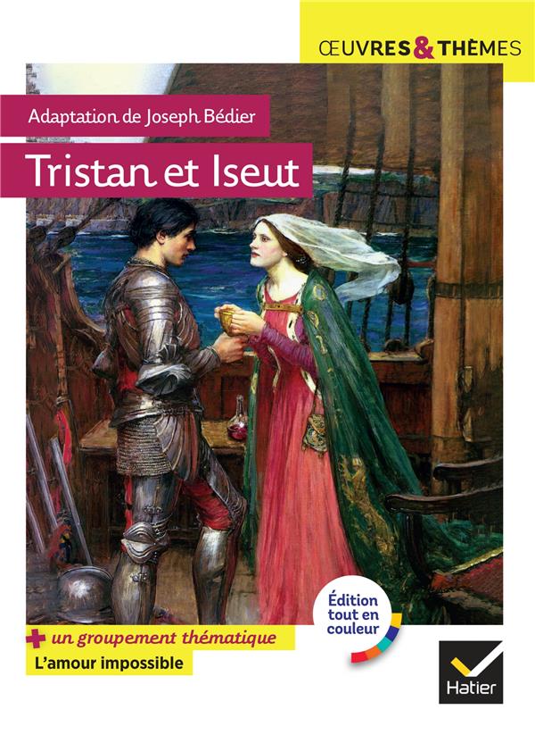 TRISTAN ET ISEUT - SUIVI D'UN GROUPEMENT THEMATIQUE  L'AMOUR FATAL - BEROUL/POTELET - HATIER SCOLAIRE