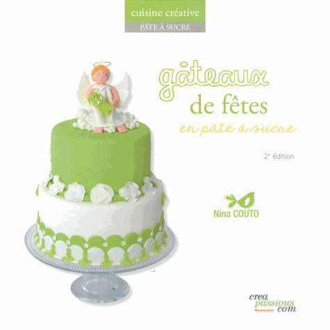 GATEAUX DE FETE EN PATE A SUCRE - 2EME EDITION - COUTOU NINA - CREAPASSIONS