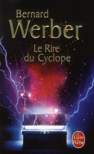 LE RIRE DU CYCLOPE - WERBER BERNARD - LGF/Livre de Poche