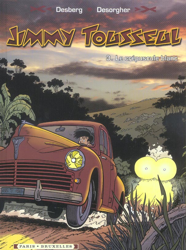 JIMMY TOUSSEUL T.3  -  LE CREPUSCULE BLANC - DESBERG+DESORGHER - GLENAT