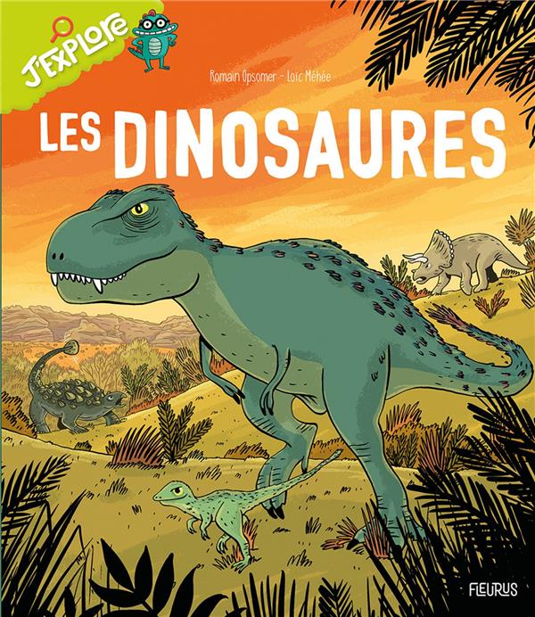 LES DINOSAURES - OPSOMER/MEHEE - FLEURUS