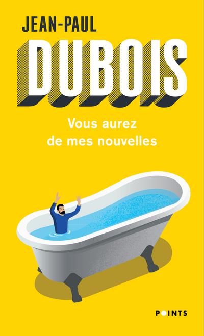 VOUS AUREZ DE MES NOUVELLES - DUBOIS JEAN-PAUL - POINTS