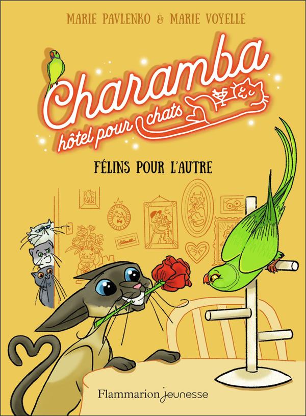 CHARAMBA, HOTEL POUR CHATS - FELINS POUR L'AUTRE - PAVLENKO/VOYELLE - FLAMMARION