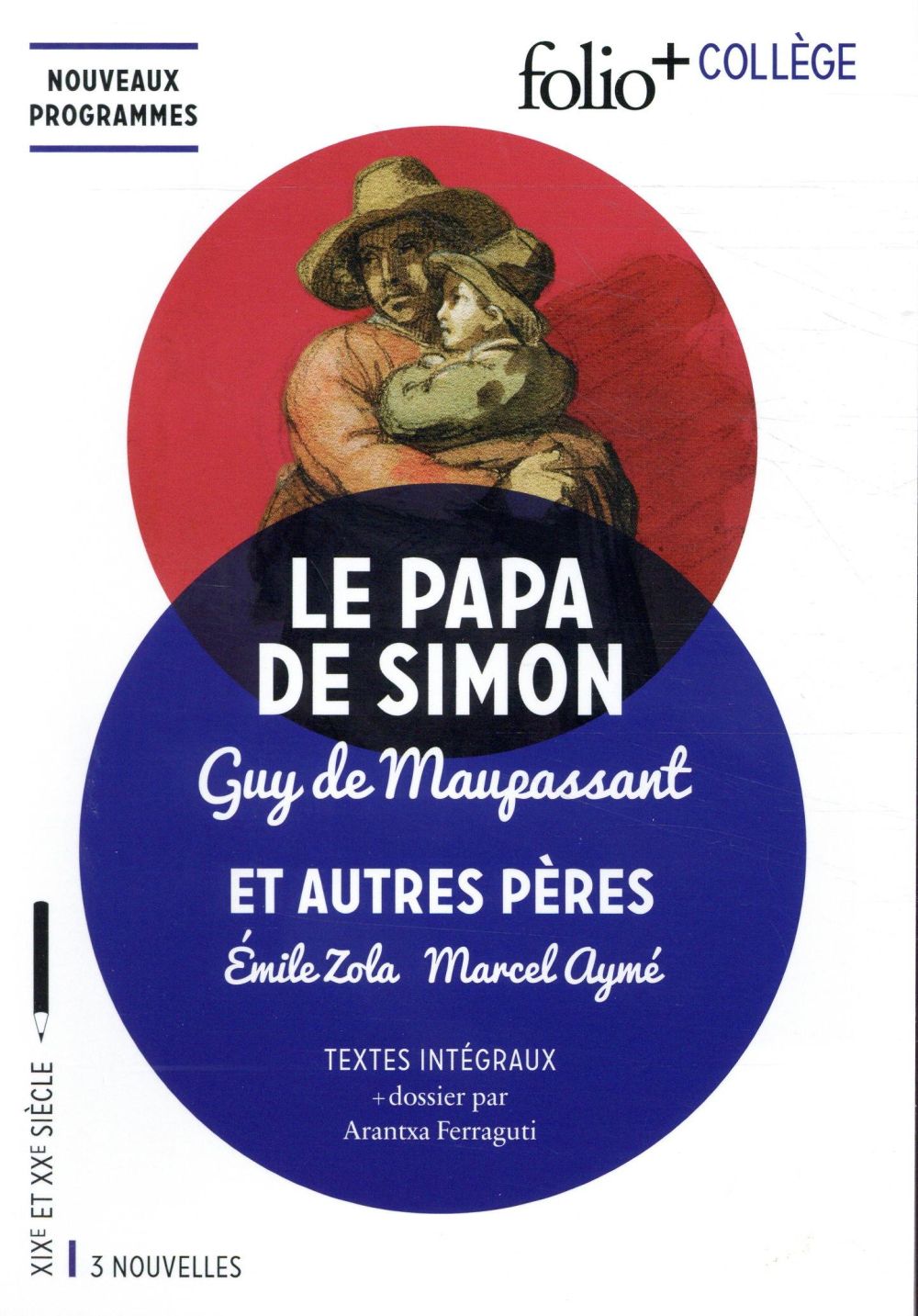 LE PAPA DE SIMON ET AUTRES PERES - AYME/MAUPASSANT/ZOLA - GALLIMARD