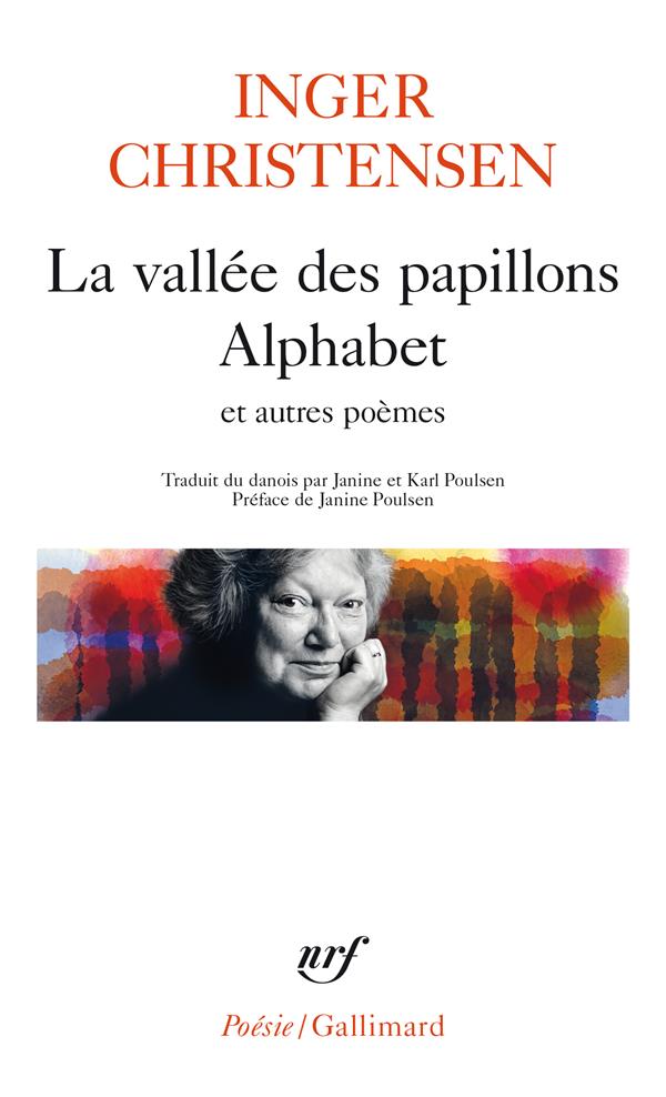 LA VALLEE DES PAPILLONS, ALPHABETS ET AUTRES POEMES - CHRISTENSEN/POULSEN - GALLIMARD