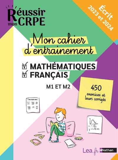 MON CAHIER D'ENTRAINEMENT MATHEMATIQUES FRANCAIS - M1 M2 - CONCOURS 2023 ET 2024 - MOTTEAU/CHERMAK - CLE INTERNAT