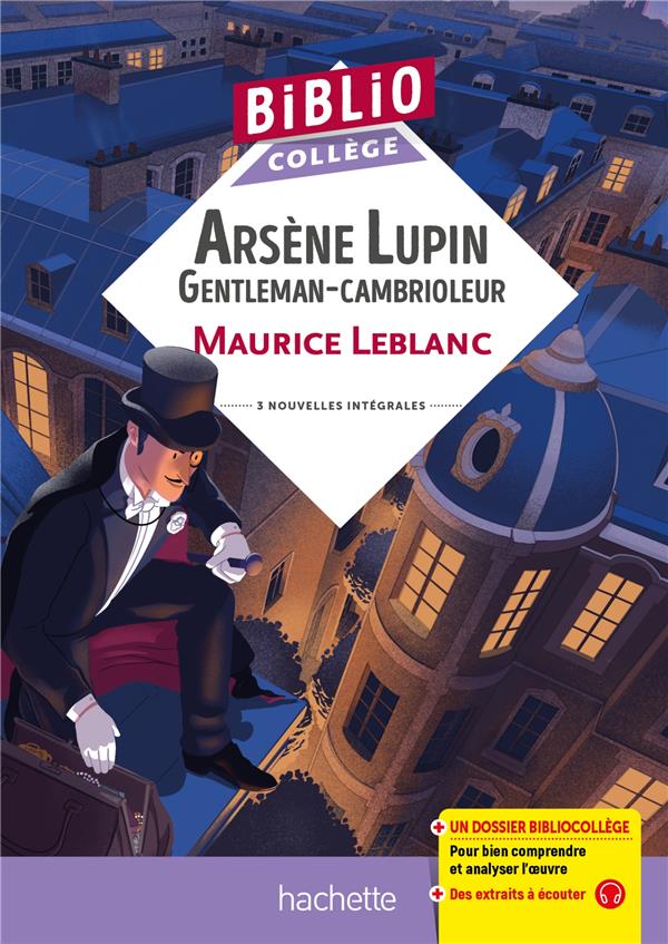 BIBLIOCOLLEGE - ARSENE LUPIN GENTLEMAN CAMBRIOLEUR, MAURICE LEBLANC - LEBLANC/GOMY - HACHETTE