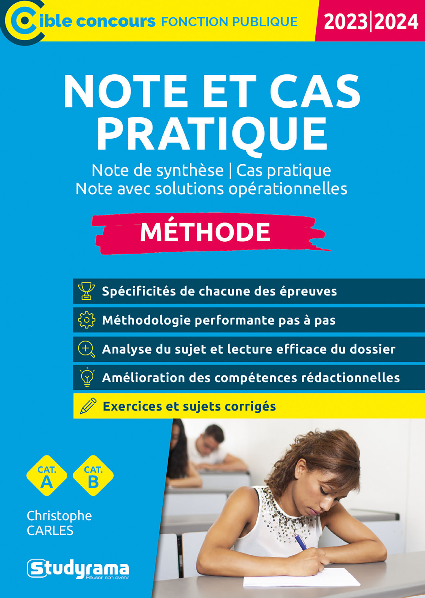 Note et cas pratique – Méthode (Catégories A et B – Édition 2023) - CARLES CHRISTOPHE - STUDYRAMA