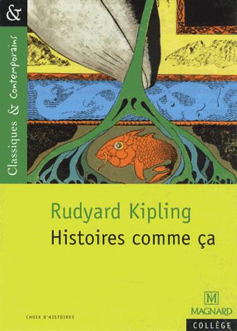 HISTOIRES COMME CA - CLASSIQUES ET CONTEMPORAINS - KIPLING/SUDRET - Magnard