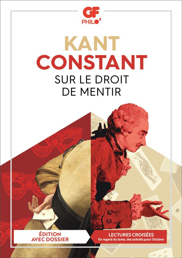 SUR LE DROIT DE MENTIR - KANT/CONSTANT - FLAMMARION