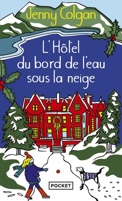 L'HOTEL DU BORD DE L'EAU SOUS LA NEIGE - COLGAN, JENNY - POCKET