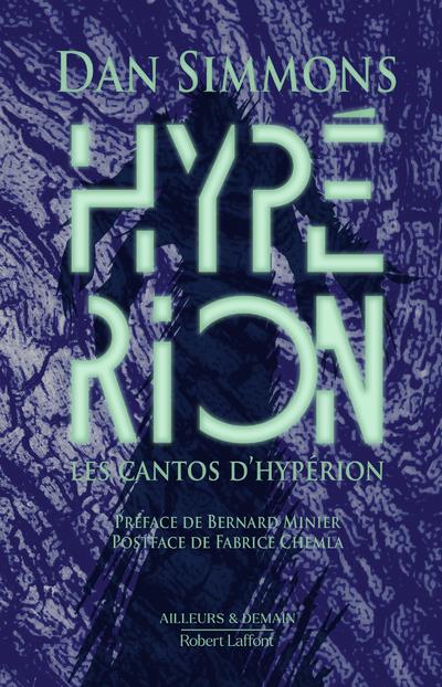 LES CANTOS D'HYPERION - TOME 1 HYPERION - EDITION COLLECTOR - SIMMONS/MINIER - ROBERT LAFFONT