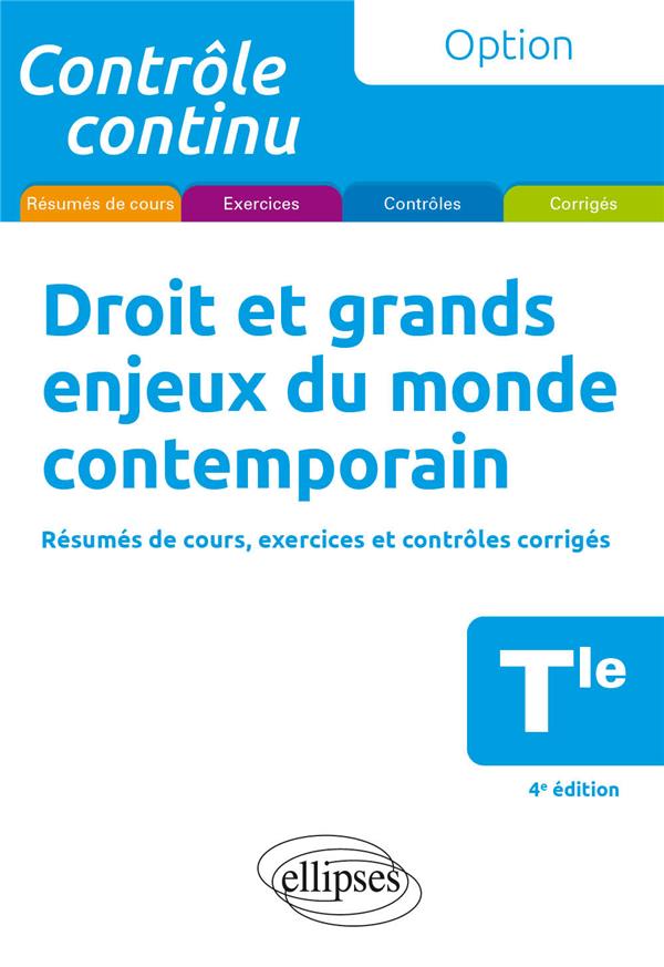 DROIT ET GRANDS ENJEUX DU MONDE CONTEMPORAIN - TERMINALE - CONFORME AUX NOUVEAUX PROGRAMMES 2021 - BERNARD-GROUTEAU - ELLIPSES MARKET