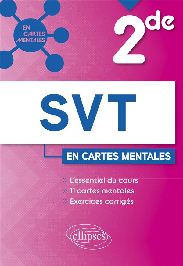 SVT - SECONDE - 11 CARTES MENTALES ET EXERCICES CORRIGES - BELLONCLE MONIQUE - ELLIPSES MARKET