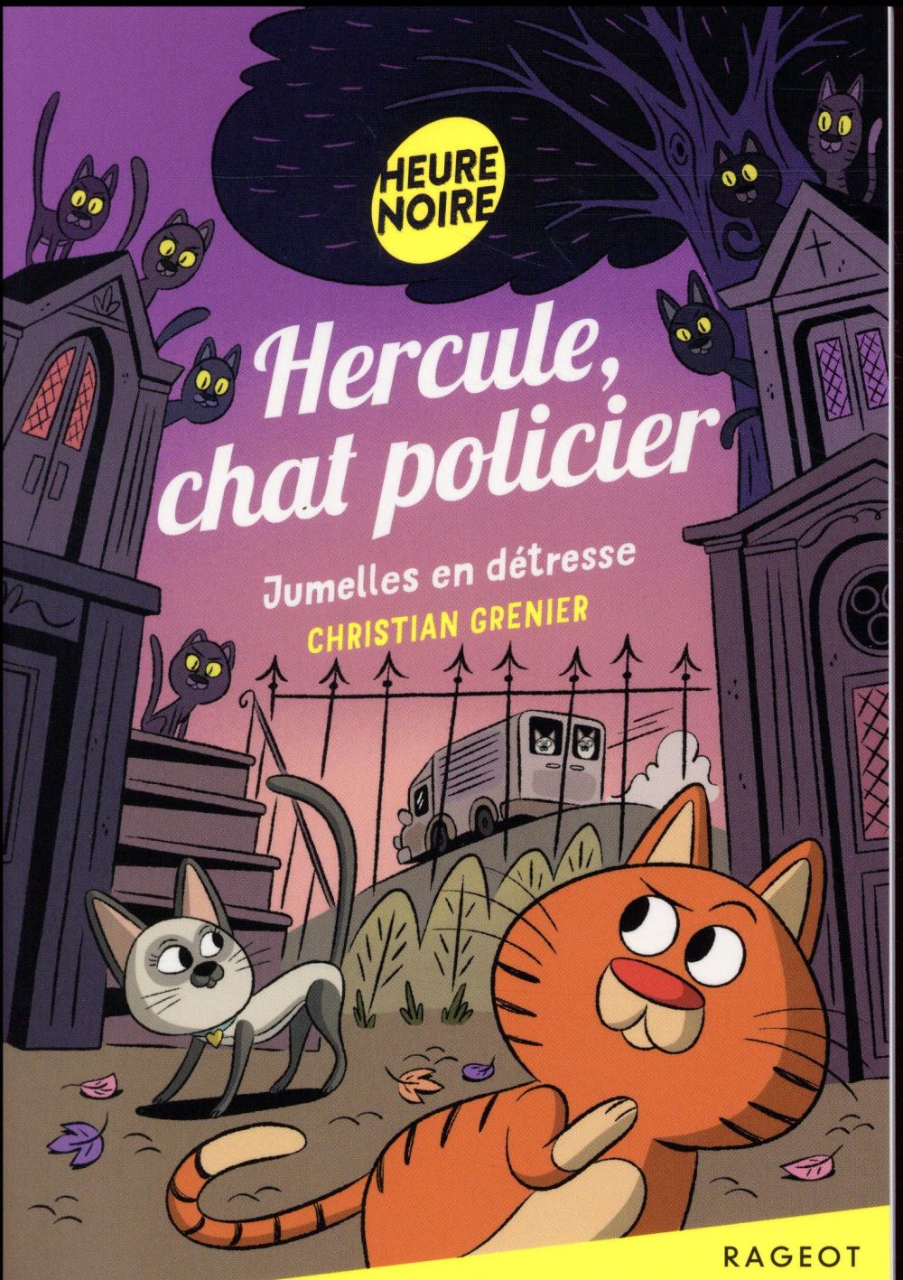 HERCULE, CHAT POLICIER - T03 - HERCULE, CHA T POLICIER - JUMELLES EN DETRESSE - GRENIER CHRISTIAN - Rageot