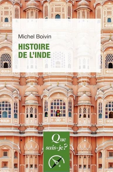 HISTOIRE DE L'INDE - BOIVIN MICHEL - QUE SAIS JE