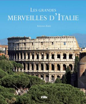 LES GRANDES MERVEILLES D'ITALIE - ZUFFI STEPHANO - Vilo