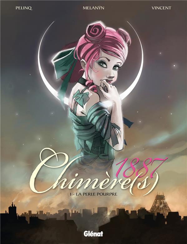 CHIMERE(S) 1887 - TOME 01 - LA PERLE POURPRE - MELANYN/PELINQ - Glénat