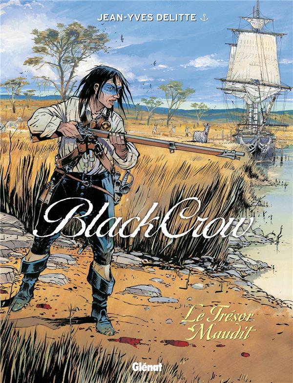 BLACK CROW - TOME 02 - LE TRESOR MAUDIT - DELITTE JEAN-YVES - Glénat