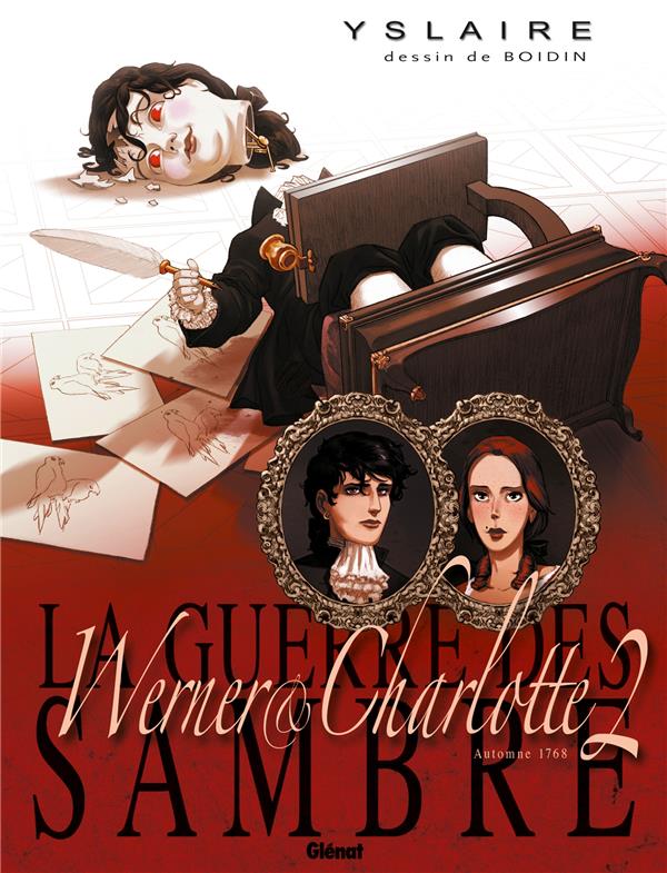 LA GUERRE DES SAMBRE - T05 - LA GUERRE DES SAMBRE - WERNER ET CHARLOTTE - TOME 02 NE - LA MESSE ROUG - YSLAIRE/BOIDIN - Glénat