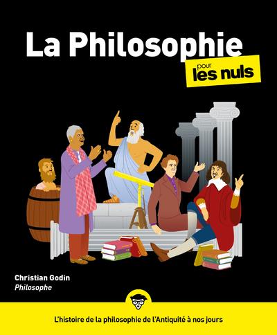 LA PHILOSOPHIE POUR LES NULS, 3E ED. - GODIN CHRISTIAN - FIRST