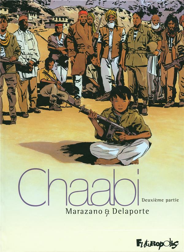 CHAABI - VOL02 - LA REVOLTE-DEUXIEME PARTIE - DELAPORTE/MARAZANO - GALLISOL