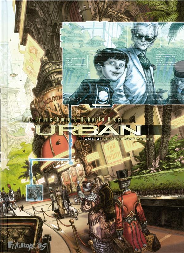 URBAN - VOL02 - CEUX QUI VONT MOURIR - BRUNSCHWIG/RICCI - Futuropolis