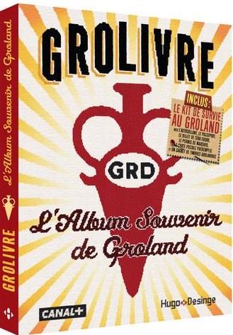 GROLIVRE - L'ALBUM SOUVENIR DE GROLAND - GROLAND - HUGO JEUNESSE GROLIVRE - L'ALBUM SOUVENIR DE GROLAND - GROLAND - HUGO JEUNESSE