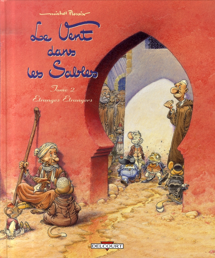 LE VENT DANS LES SABLES T02 - ETRANGES ETRANGERS - PLESSIX-M - DELCOURT