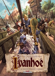 IVANHOE T01 - LE GRAND TOURNOI D'ASHBY - YANN+SANCHEZ-E - DELCOURT