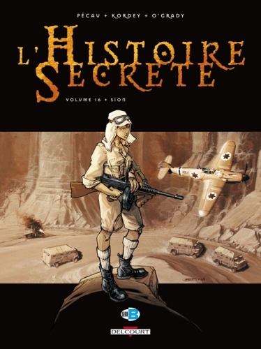 L'HISTOIRE SECRETE T16 - SION - PECAU-JP+KORDEY-I+O - DELCOURT