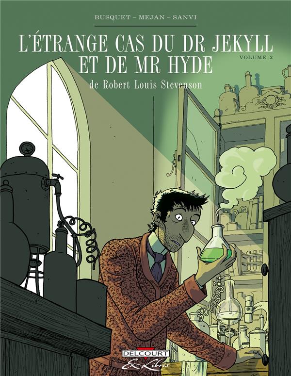 L'ETRANGE CAS DU DR JEKYLL ET DE MR HYDE, DE R.L. STEVENSON - L'ETRANGE CAS DU DR JEKYLL ET DE MR HY - BUSQUET MENDOZA-J - DELCOURT