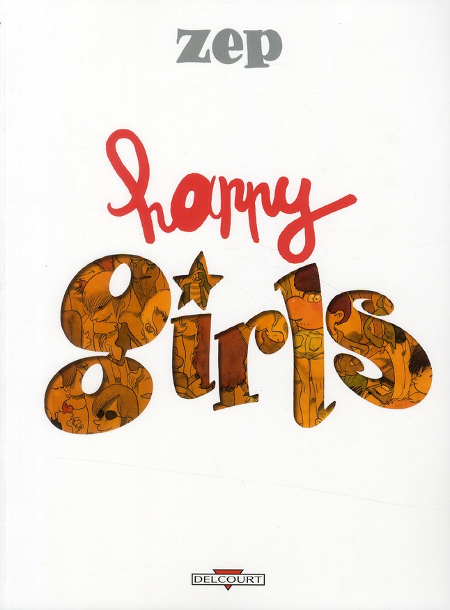 HAPPY GIRLS - ZEP - DELCOURT