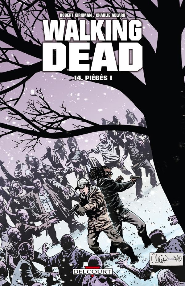 WALKING DEAD T14 - PIEGES ! - KIRKMAN/ADLARD - DELCOURT